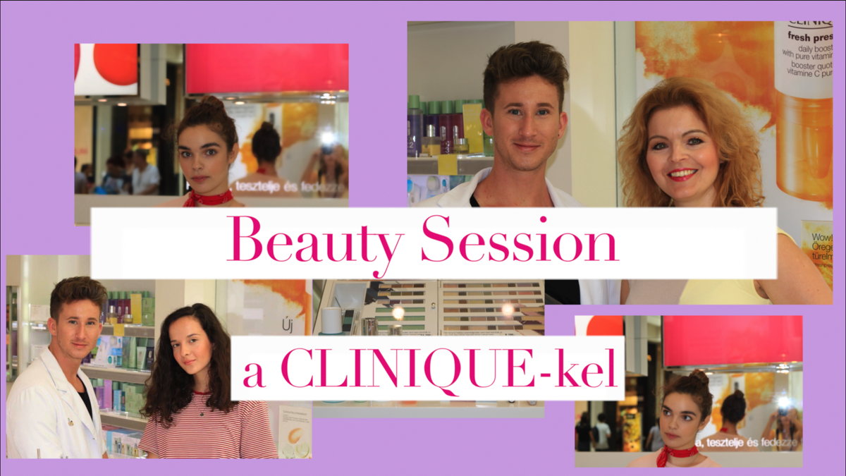 Beauty Session a Clinique -kel: No Make Up Make Up + Szemhangsúlyos Smink Beauty Session a Clinique -kel: No Make Up Make Up + Szemhangsúlyos Smink